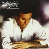 Julio Iglesias - Un Hombre Solo '1987