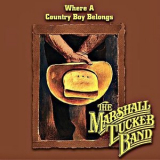 The Marshall Tucker Band - Where a Country Boy Belongs '2006