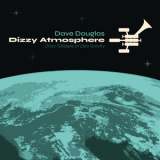 Dave Douglas - Dizzy Atmosphere '2020