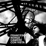 Francesco Renga - Camere Con Vista '2004