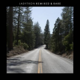 Ladytron - Remixed & Rare '2022