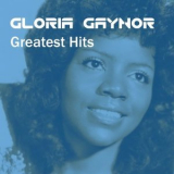 Gloria Gaynor - Gloria Gaynor Greatest Hits '2015