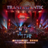 Transatlantic - Live at Morsefest 2022: The Absolute Whirlwind '2024