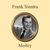 Frank Sinatra - Frank Sinatra Definitive Collection In Medley '2018