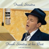 Frank Sinatra - Frank Sinatra at His Best (All Tracks Remastered) '2018