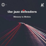 The Jazz Defenders - Memory in Motion '2024