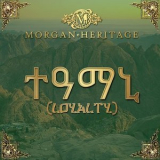 Morgan Heritage - Loyalty '2019