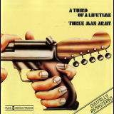 Three Man Army - A Third Of A Lifetime '1970