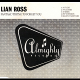 Lian Ross - Fantasy - Trying To Forget You [CDS] '1993