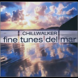 Chillwalker - Fine Tunes Del Mar '2008