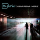 Hybrid - Disappear Here '2010