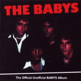 The Babys - The Official Unofficial Babys Album '2006