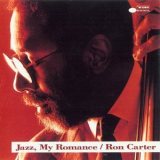 Ron Carter - Jazz, My Romance '1994