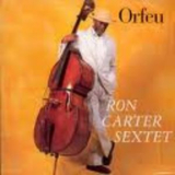 Ron Carter - Orfeu '1999