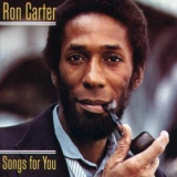 Ron Carter - Songs For You/parfait '1980