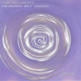 Oophoi - Time Fragments Vol. 3 - The Archives 1999/2000 (CDr) '2001