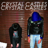 Crystal Castles - Crystal Castles (Japanese Edition) '2008