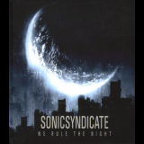 Sonic Syndicate - We Rule The Night '2010