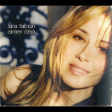Lara Fabian - Aimer Déjà '2002