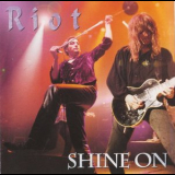 Riot - Shine On (Japanese Edition) '1998