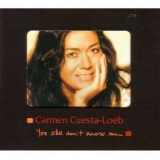 Carmen Cuesta-loeb - You Still Don't Know Me '2007