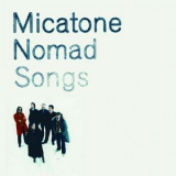 Micatone - Nomad Songs '2005