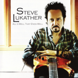 Steve Lukather - All's Well That Ends Well '2010