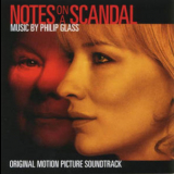 Philip Glass - Notes On A Scandal / Скандальный дневник OST '2007