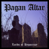 Pagan Altar - The Lords of Hypocrisy '2004