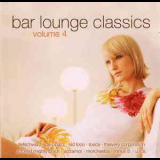  Various Artists - Bar Lounge Classics 4 (CD1) '2007