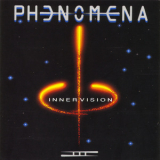 Phenomena - Phenomena III - Inner Vision (The Complete Works 2006) '1991