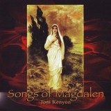 Tom Kenyon - Songs Of Magdalen '2005