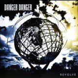 Danger Danger - Revolve '2009