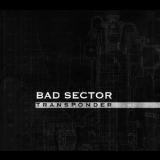 Bad Sector - Transponder '1999