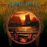 Uriah Heep - Into The Wild '2011