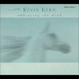 Kevin Kern - Embracing The Wind '2001