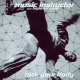 Music Instructor - Rock Your Body [CDS] '1998