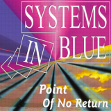 Systems In Blue - Point Of No Return [CDS] '2005