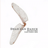 Dead Can Dance - Selections From North America CD1 [Live] '2005