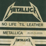 Metallica - No Life Til Leather '1982