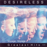 Desireless -  Voyage, Voyage - Greatest Hits '2003
