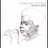 Cesaria Evora - Distino Di Belita '2002