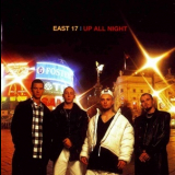 East 17 - Up All Night '1995