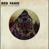 Red Fang - Murder The Mountains '2011