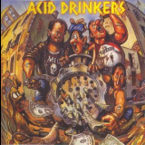 Acid Drinkers - Dirty Money, Dirty Tricks '1991