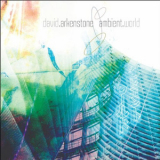 David Arkenstone - Ambient World (CD2) '2011