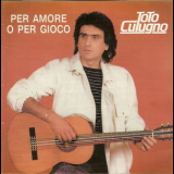 Toto Cutugno - Per Amore O Per Gioco '1986
