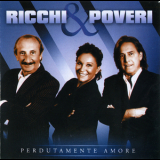 Ricchi E Poveri - Perdutamente Amore '2012