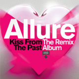 Allure - Kiss From The Past '2013
