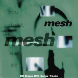 Mesh - You Didn't Want Me (US) [MCD] '1997